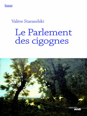 cover image of Le parlement des cigognes